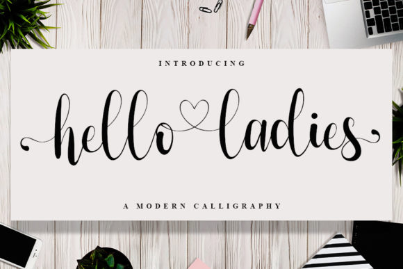 Hello Ladies Font: Elevate Your Campaign Visuals