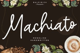Machiato: The Handwritten Font That Boosts Campaign Clarity