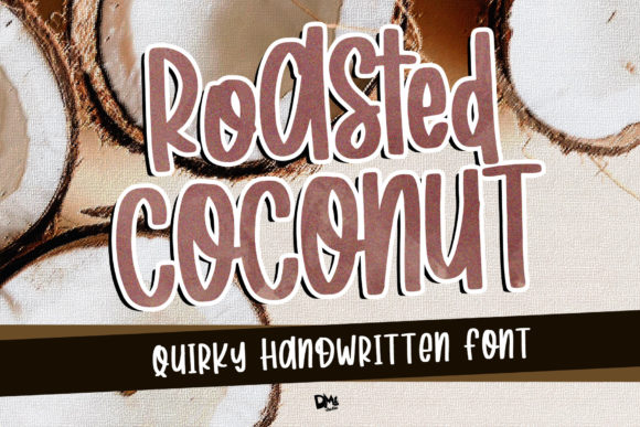 Roasted Coconut Font for Handmade Labels