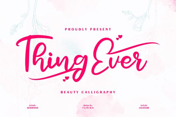 Thing Ever Font: A Designer’s Guide to Sweet Handwritten Type
