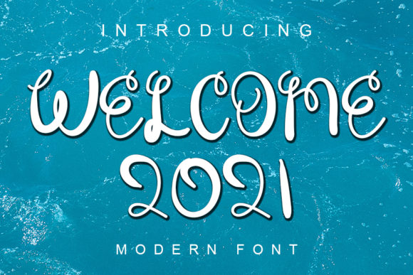 Welcome 2021: A Dreamy Script Font for Editorial Design